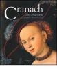 Lucas Cranach. L'altro Rinascimento. Catalogo della mostra (Roma, 15 ottobre 2010-13 febbraio 2011). Ediz. italiana e inglese