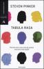 Tabula rasa. Perch� non � vero che gli uomini nascono tutti uguali