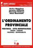 L' ordinamento provinciale. Provincia, citt� metropolitana, organi, funzioni, personale, responsabilit�