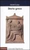 Storia greca. Dalle origini all'et� ellenistica