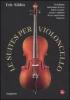Le suites per violoncello. Da Johann Sebastian Bach a Pablo Casals: storia e misteri di un capolavoro barocco