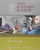 I testi, le immagini, le culture. La letteratura e l'intreccio dei saperi. Versione per temi. Per le Scuole superiori vol.3