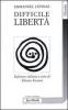 Difficile libert�