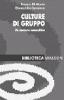 Culture di gruppo. Un percorso conoscitivo