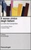 Il senso civico degli italiani. La realt� oltre il pregiudizio