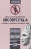 Goodbye Italia. La Repubblica che ripudia il lavoro delle donne