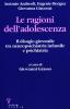 Le ragioni dell'adolescenza. Il disagio giovanile tra neuropsichiatria infantile e psichiatria