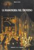 La Massoneria nel Trentino