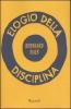 Elogio della disciplina