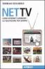 Net Tv. Come Internet cambier� la televisione per sempre
