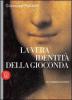 La vera identit� della Gioconda. Un mistero svelato