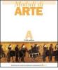 Moduli di arte. Modulo A: L'et� antica. Per le Scuole superiori