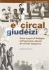 Circal de giud�izi. Santarcangelo di Romagna nell'esperienza culturale del secondo dopoguerra. Cinema e televisione (E')