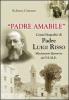 �Padre Amabile�. Cenni biografici di Padre Luigi Risso. Missionario genovese del P.I.M.E.
