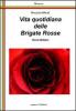 Vita quotidiana delle Brigate Rosse