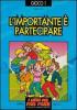 L' importante � partecipare. Giochi di cooperazione