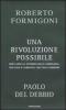 Una rivoluzione possibile. Dieci anni al governo della Lombardia: che cosa � cambiato, che cosa cambier�