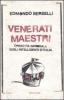 Venerati maestri. Operetta immorale sugli intelligenti d'Italia