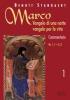Marco: Vangelo di una notte vangelo per la vita. Commentario vol.1
