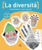 La diversit�. Siamo diversi, unici e speciali