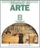 Moduli di arte. Modulo B: L'et� medievale. Per le Scuole superiori