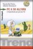 Pc a 50 all'ora. L'imparafacile per gli over 50. Con CD-ROM