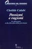 Passioni e ragioni. Un itinerario nella filosofia della psicologia