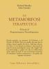 La metamorfosi terapeutica. Principi di programmazione neurolinguistica