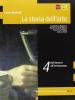 La storia dell'arte. Per il Liceo scientifico vol.4