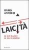Laicit�. Le sue radici, le sue ragioni