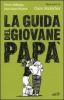 La guida del giovane pap�