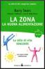 La Zona: la nuova alimentazione