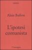 L' ipotesi comunista