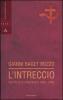 L' intreccio. Cattolici e comunisti 1945-2004
