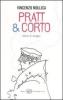 Pratt & Corto. Storie di disegni