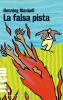 La falsa pista. Le inchieste del commissario Wallander vol.5