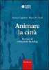 Animare la citt�. Percorsi di community building