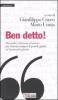 Ben detto! Duemila citazioni d'autore per trovare sempre le parole giuste al momento giusto