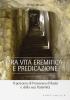 Tra vita eremitica e predicazione