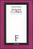 Antigone e la phil�a. Le passioni tra etica e politica