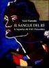 Il sangue del re. L'opera di Pasolini