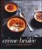 Cr�me brul�e. La ricetta originale & 38 varianti