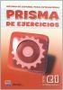 Prisma C1. Consolida. Libro de ejercicios. Per le Scuole superiori vol.3