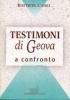 Testimoni di Geova a confronto