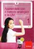 Apprendere con il metodo analogico e la LIM. Maxistrumenti di matematica per la scuola primaria. Con CD-ROM