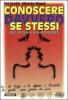 Conoscere davvero se stessi per attivare le proprie potenzialit�