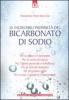 Le incredibili propriet� del bicarbonato di sodio