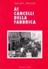 Ai cancelli della fabbrica