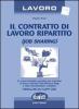 Il contratto di lavoro ripartito (job sharing). Con floppy disk
