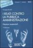 I reati contro la pubblica amministrazione. Nozioni essenziali